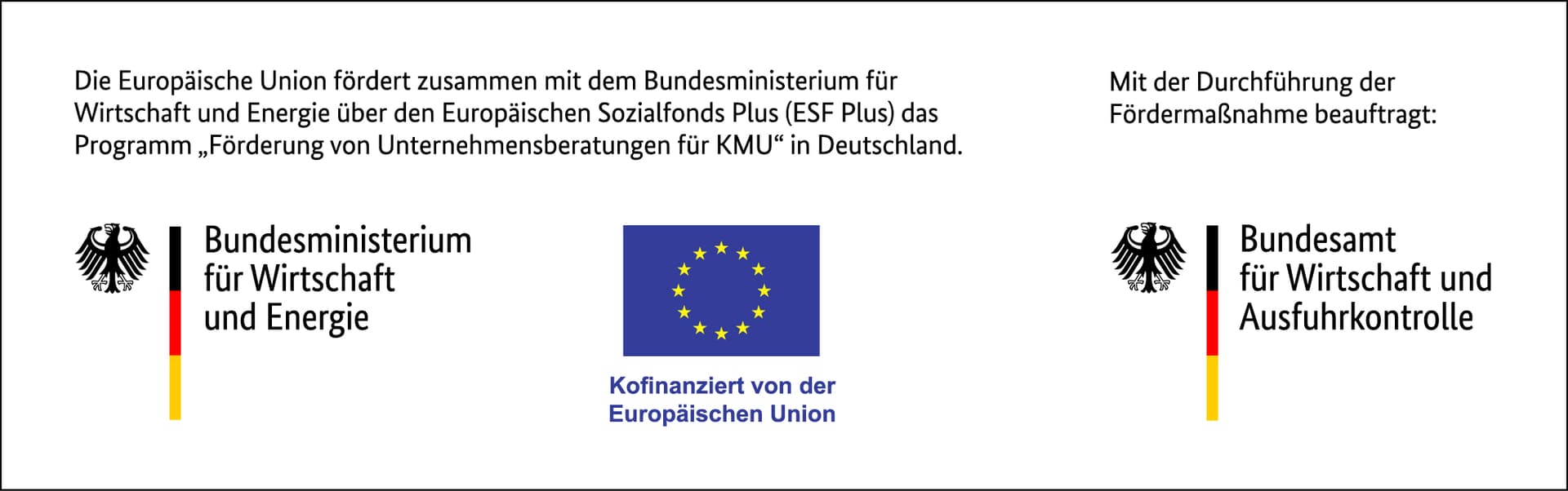 Europäische Union und Bundesministerium für Wirtschaft und Energie fördern Unternehmensberatungen für KMU über den ESF Plus; Durchführung: BAFA.