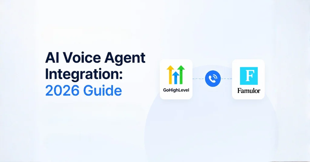 GoHighLevel AI Voice Agent Integration: 2026 Guide