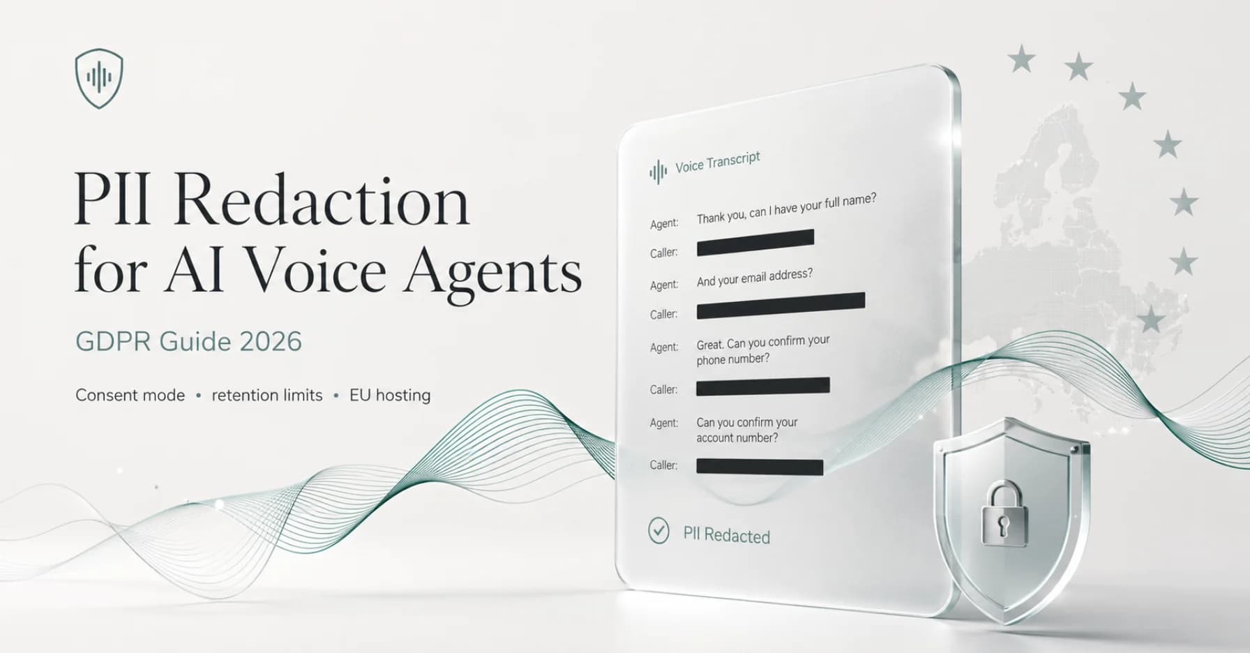 PII Redaction for AI Voice Agents: A GDPR Guide for 2026
